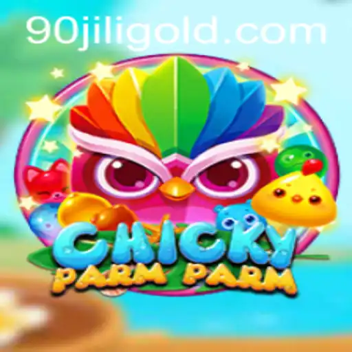Exploring ChickyParmParm: A Unique Gaming Experience with 90 Jili