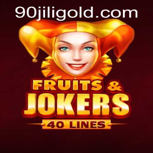 FruitsAndJokers40: Exploring the Vibrant World of 90 Jili