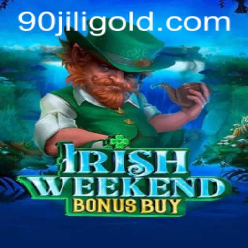 Exploring IrishWeekendBonusBuy: An Engaging Journey into 90 Jili Casino Gaming