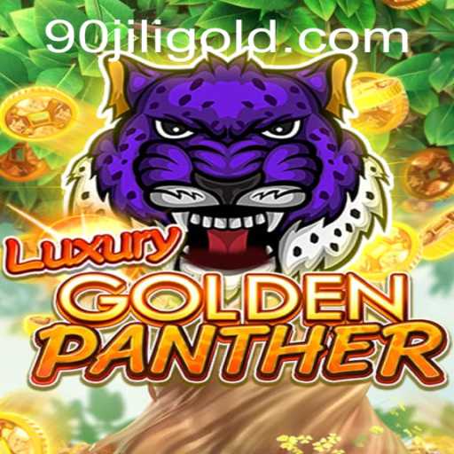 Discovering the Thrills of LUXURYGOLDENPANTHER: The 90 Jili Adventure