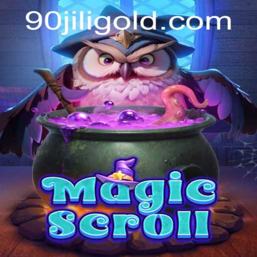 MagicScroll: A Unique Adventure in the World of “90 jili”